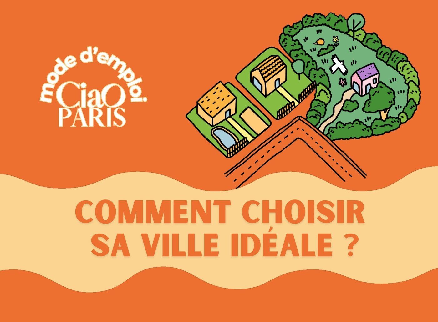 Choisir sa ville idéale